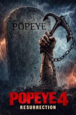 Nonton film Popeye 4 : Resurrection (2026) terbaru di Dutamovie21