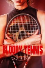 Nonton film Bloody Tennis (2026) terbaru di Dutamovie21
