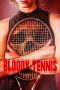 Nonton film Bloody Tennis (2026) terbaru di Dutamovie21 Nonton film Bloody Tennis (2026) terbaru di Dutamovie21