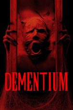 Nonton film Dementium (2026) terbaru di Dutamovie21