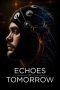 Nonton film Echoes of Tomorrow (2026) terbaru di Dutamovie21