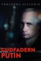 Nonton film Gudfadern Putin (2026) terbaru di Dutamovie21