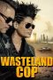 Nonton film Wasteland Cop (2026) terbaru di Dutamovie21