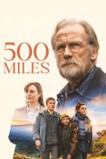 Nonton film 500 Miles (2026) terbaru di Dutamovie21