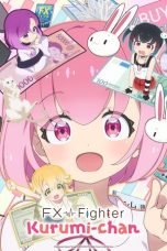 Nonton film FX Fighter Kurumi-chan (2026) terbaru di Dutamovie21