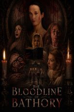 Nonton film The Bloodline of Bathory (2026) terbaru di Dutamovie21