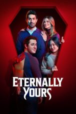 Nonton film Eternally Yours (2026) terbaru di Dutamovie21