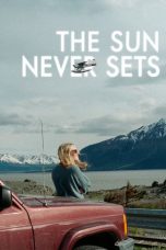 Nonton film The Sun Never Sets (2026) terbaru di Dutamovie21
