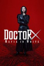 Nonton film Doctor X: Mafia in White (2026) terbaru di Dutamovie21