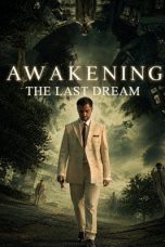Nonton film Awakening the Last Dream (2026) terbaru di Dutamovie21