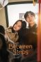 Nonton film Between Steps (2026) terbaru di Dutamovie21