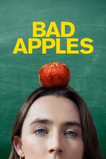 Nonton film Bad Apples (2025) terbaru di Dutamovie21