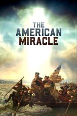 Nonton film The American Miracle (2025) terbaru di Dutamovie21