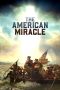Nonton film The American Miracle (2025) terbaru di Dutamovie21